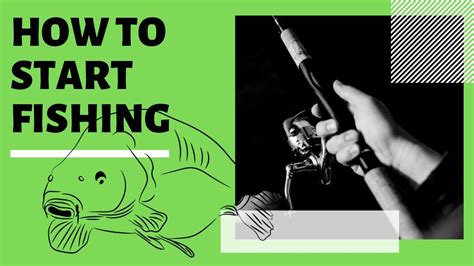 Everything You Need To Start Fishing .